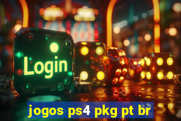 jogos ps4 pkg pt br
