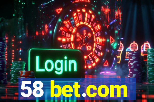58 bet.com