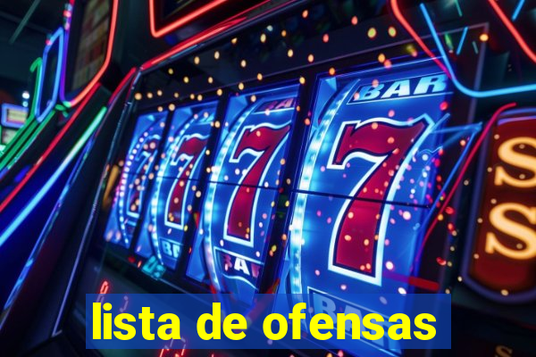 lista de ofensas