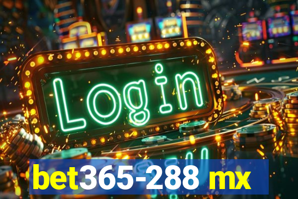 bet365-288 mx