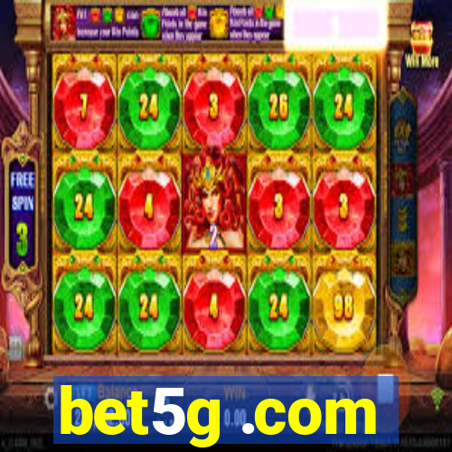 bet5g .com