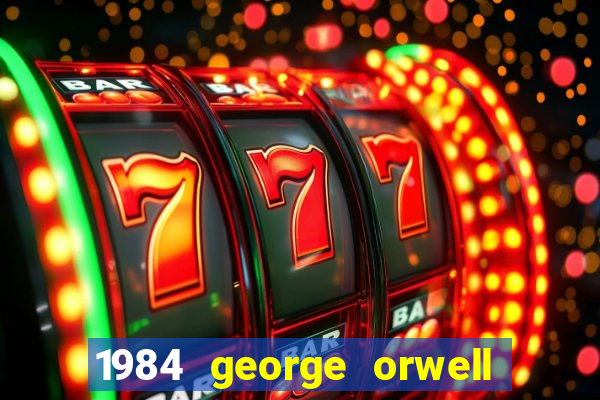 1984 george orwell pdf companhia das letras
