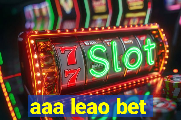 aaa leao bet