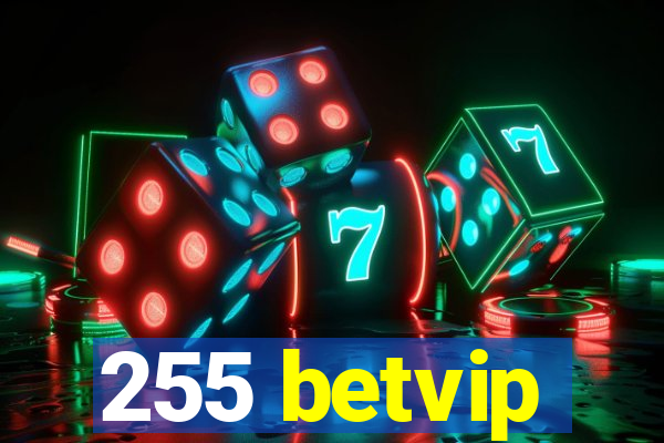 255 betvip