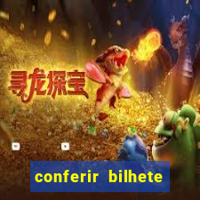 conferir bilhete rio de premios