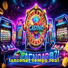 lancenet tempo real