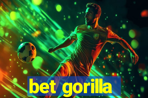 bet gorilla