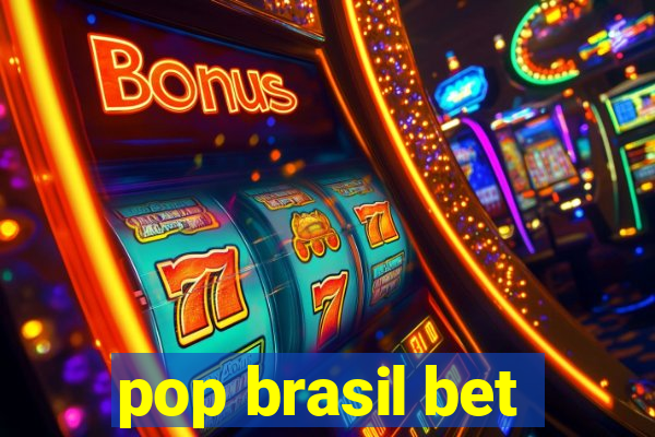 pop brasil bet