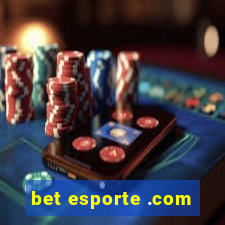 bet esporte .com