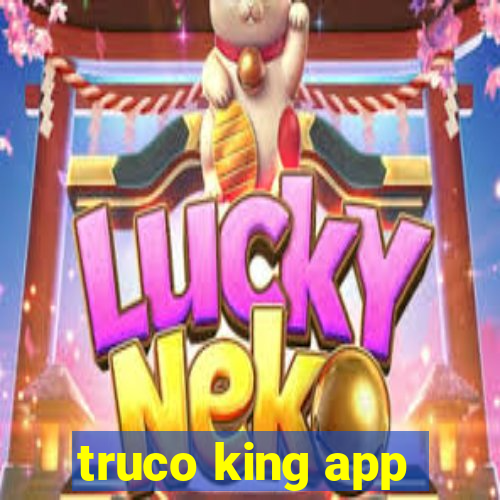 truco king app