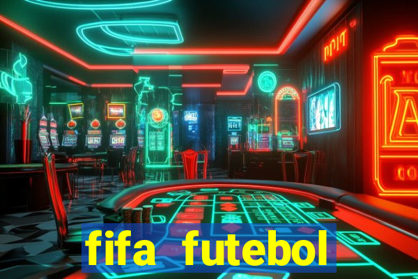 fifa futebol dinheiro infinito