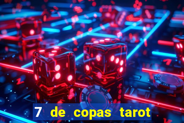 7 de copas tarot significado amor