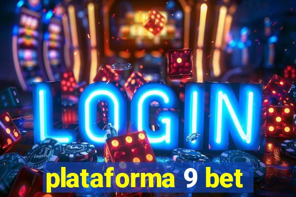 plataforma 9 bet