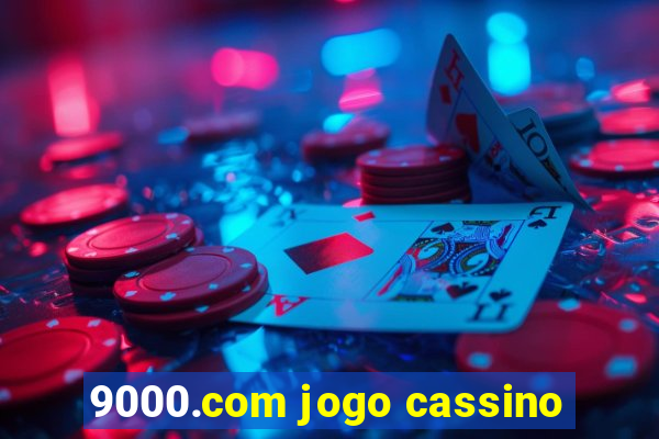 9000.com jogo cassino
