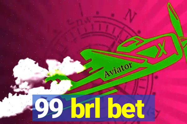 99 brl bet