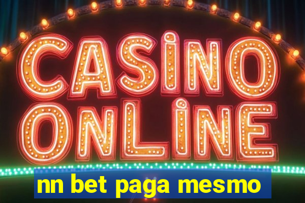 nn bet paga mesmo