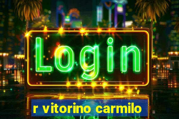 r vitorino carmilo