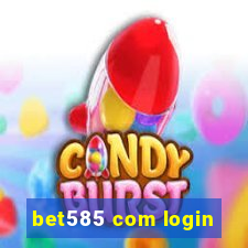bet585 com login
