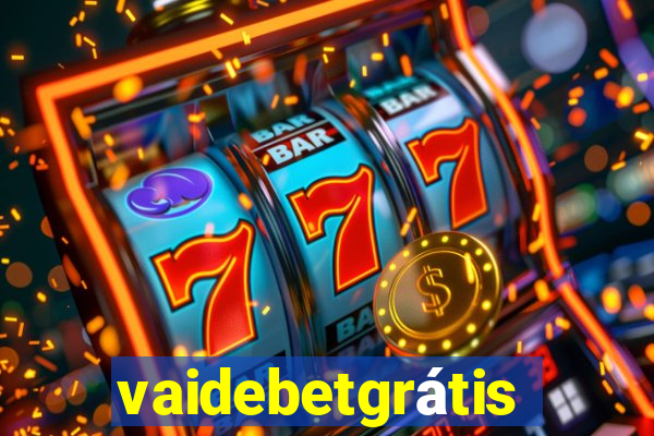 vaidebetgrátis