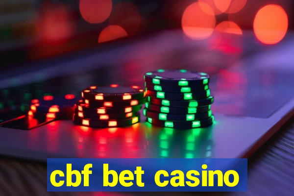 cbf bet casino
