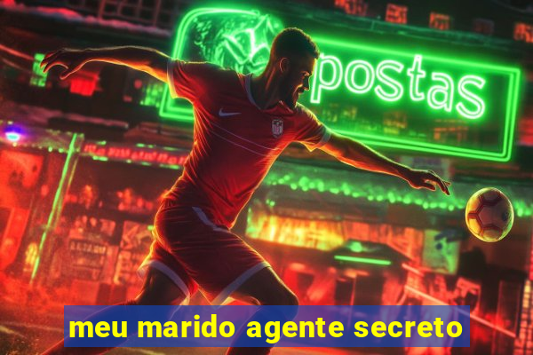 meu marido agente secreto