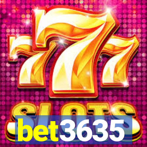 bet3635