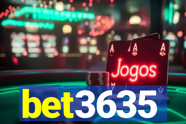 bet3635