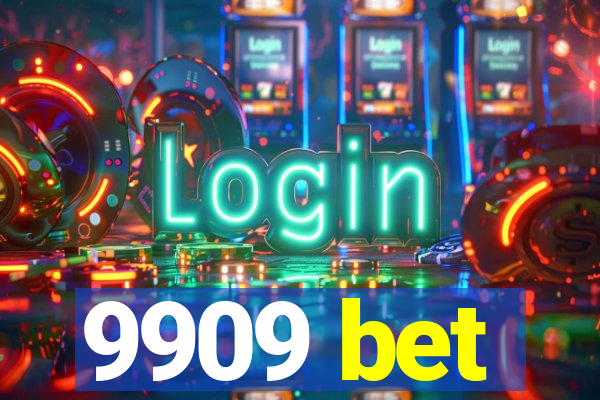 9909 bet