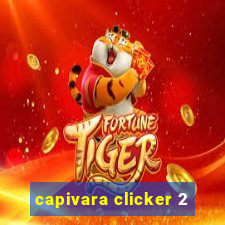 capivara clicker 2