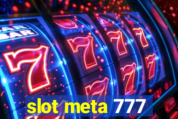 slot meta 777