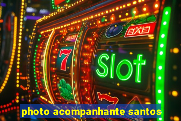 photo acompanhante santos