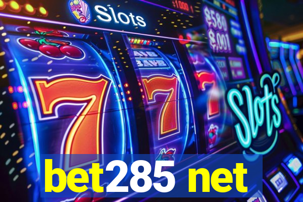 bet285 net