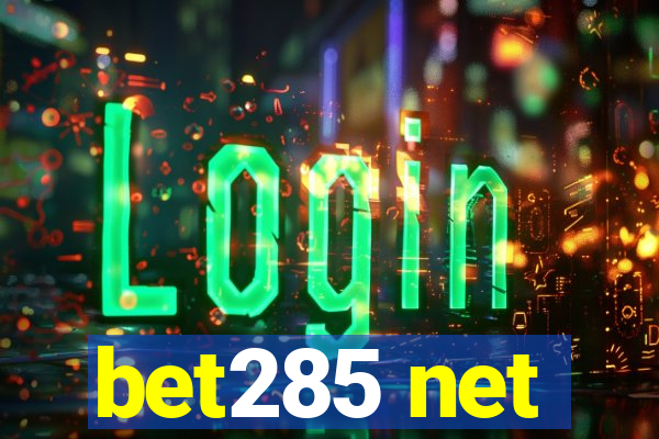 bet285 net
