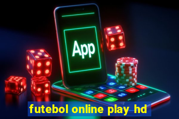 futebol online play hd