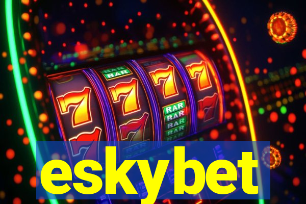 eskybet