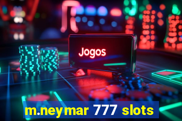m.neymar 777 slots