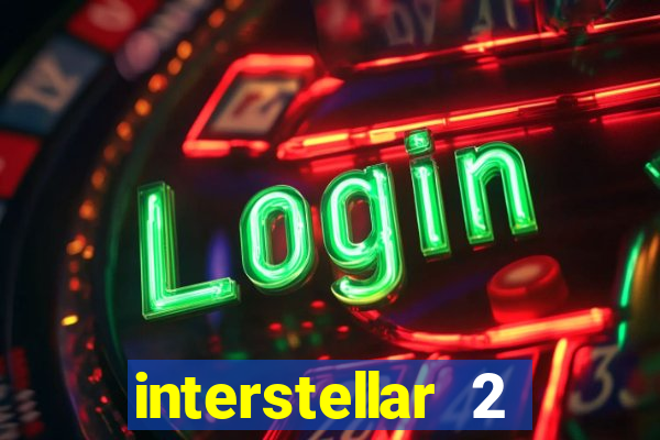 interstellar 2 operation terra 2040