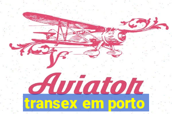 transex em porto