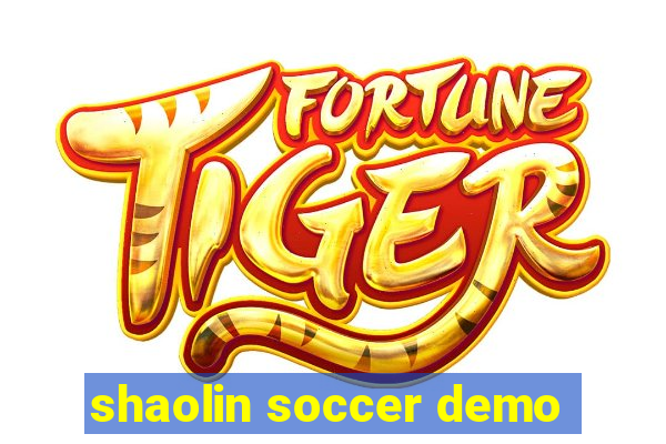 shaolin soccer demo
