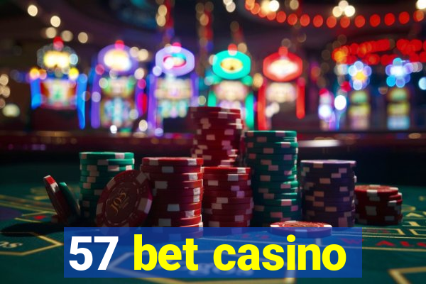 57 bet casino