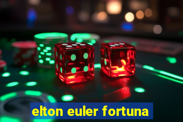 elton euler fortuna