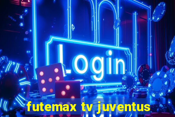 futemax tv juventus