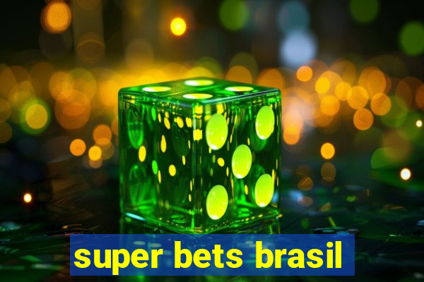 super bets brasil