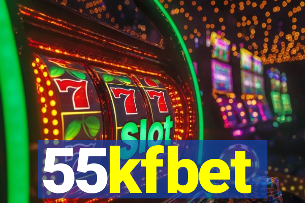 55kfbet