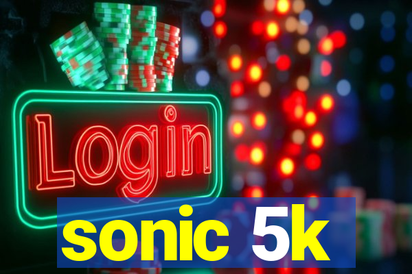 sonic 5k