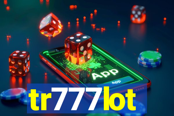 tr777lot