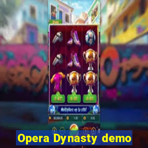 Opera Dynasty demo
