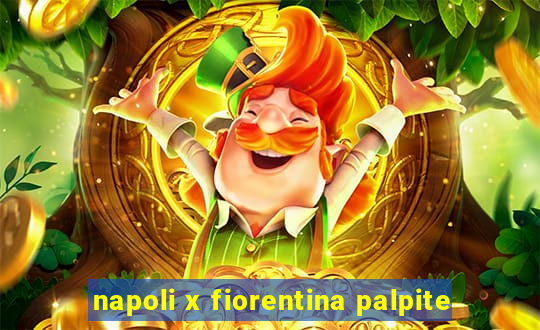 napoli x fiorentina palpite
