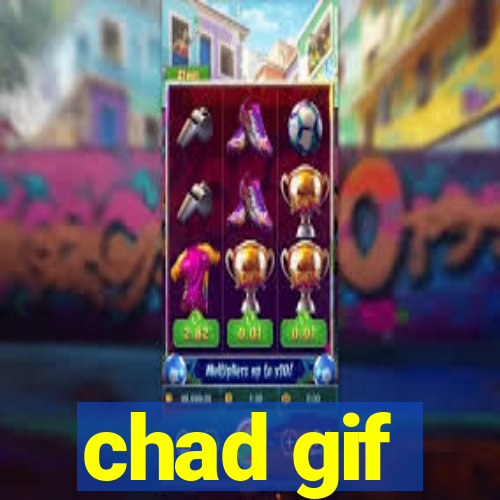 chad gif