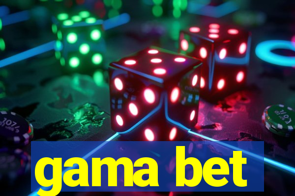 gama bet